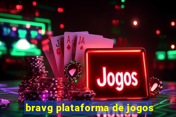 bravg plataforma de jogos